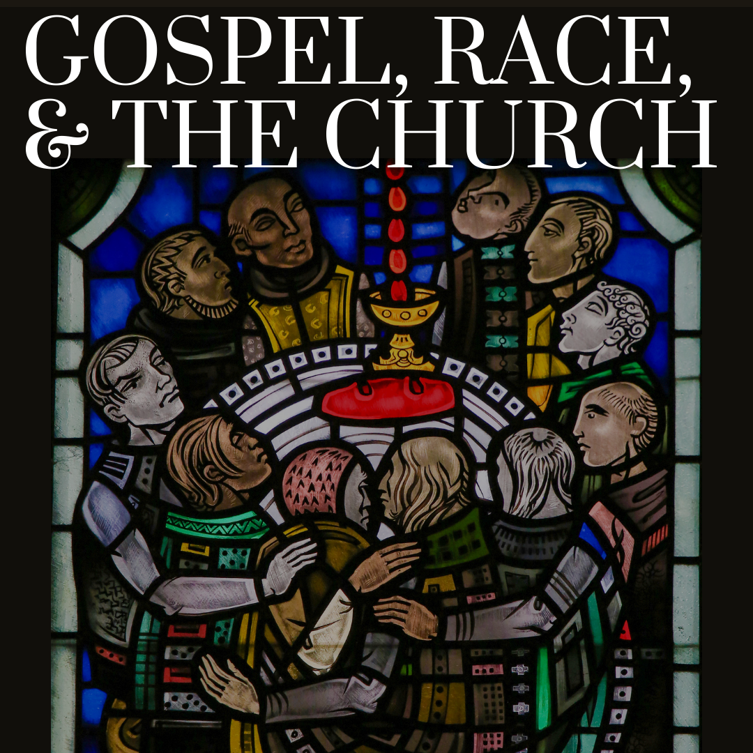 Gospel,+Race,+&amp;+the+Church